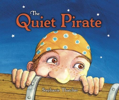Quiet Pirate by Stephanie Thatcher