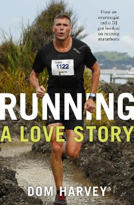 Running - A Love Story by Dom Harvey
