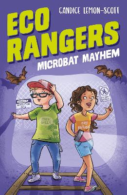 Eco Rangers: Microbat Mayhem by Candice Lemon-Scott