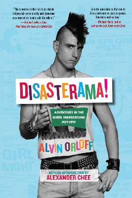 Disasterama!: Adventures in the Queer Underground 1977 to 1997 book