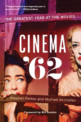 Cinema '62: The Greatest Year at the Movies book