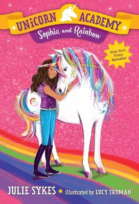 Unicorn Academy #1: Sophia and Rainbow book