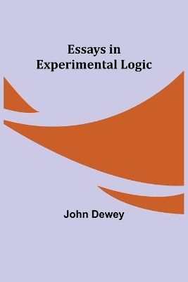 Essays in Experimental Logic book