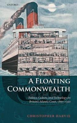 A Floating Commonwealth by Christopher Harvie