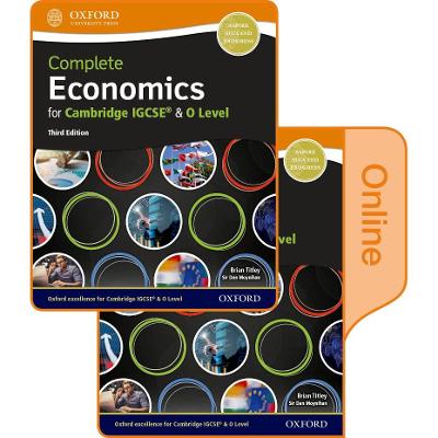 Complete Economics for Cambridge IGCSE® and O Level: Print & Online Student Book Pack by Dan Moynihan