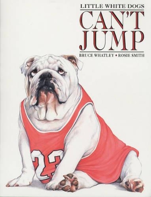 Little White Dogs Can't Jump book