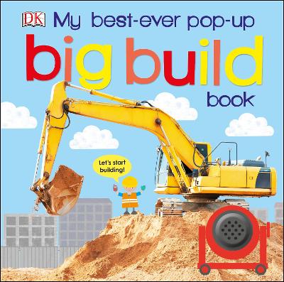 My Best-Ever Pop-Up Big Build Book book