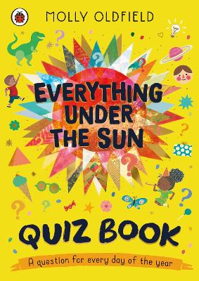 Everything Under the Sun: Quiz Book: A question for every day of the year book