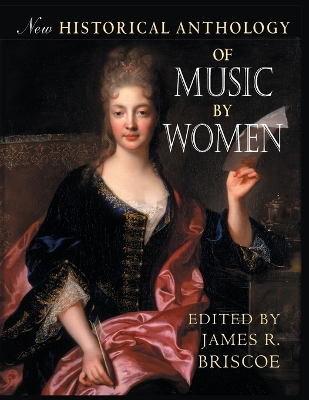 New Historical Anthology of Music by Women book