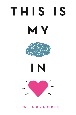 This Is My Brain in Love book