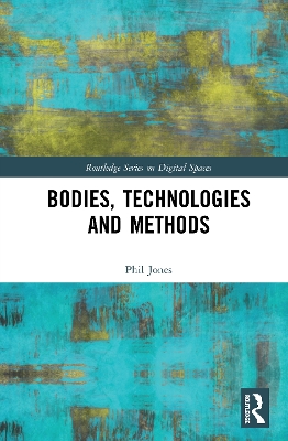 Bodies, Technologies and Methods book