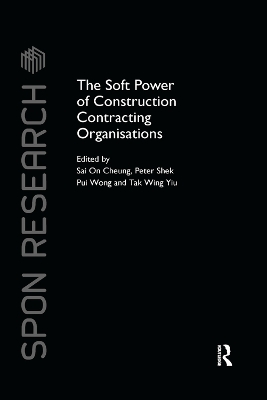 The The Soft Power of Construction Contracting Organisations by Sai On Cheung