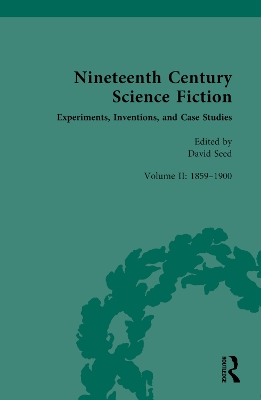 Nineteenth Century Science Fiction: Volume II: Experiments, Inventions, and Case Studies book