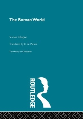 The The Roman World by V. Chapot