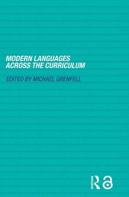 Modern Languages Across the Curriculum by Michael Grenfell