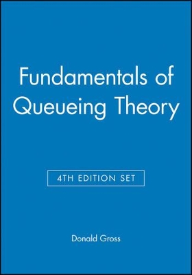 Fundamentals of Queueing Theory by Donald Gross