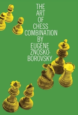 The Art of Chess Combination book