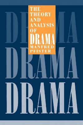 The Theory and Analysis of Drama book