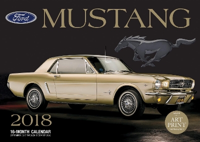 Ford Mustang 2018: 16 Month Calendar Includes September 2017 Through December 2018 book