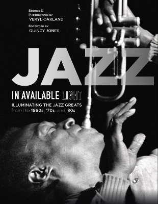 Jazz in Available Light: Illuminating the Jazz from the 1960s, 70s and 80s book