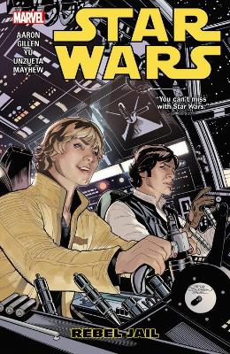 The Star Wars Vol. 3: Rebel Jail by Mike Mayhew