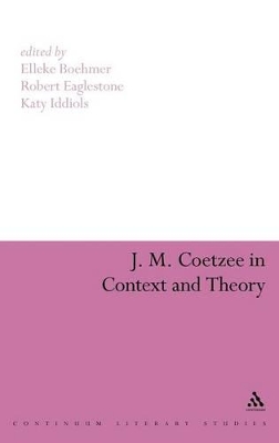 J. M. Coetzee in Context and Theory book