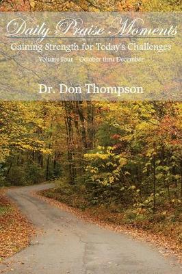 Daily Praise Moments by Don Thompson
