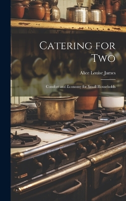 Catering for Two: Comfort and Economy for Small Households book
