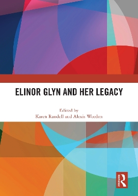 Elinor Glyn and Her Legacy by Karen Randell