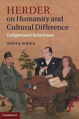 Herder on Humanity and Cultural Difference by Sonia Sikka