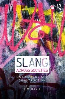 Slang across Societies by Jim Davie