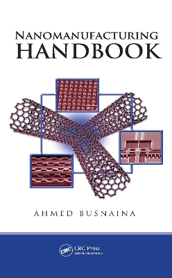 Nanomanufacturing Handbook by Ahmed Busnaina