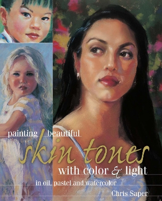 Painting Beautiful Skin Tones with Color & Light book