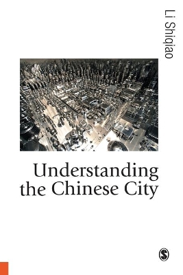 Understanding the Chinese City by Li Shiqiao