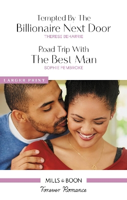 Tempted By The Billionaire Next Door/Road Trip With The Best Man book