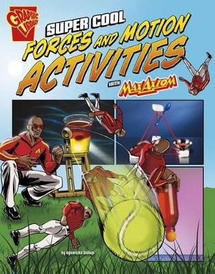 Super Cool Forces and Motion Activities with Max Axiom book