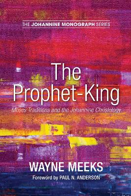 The Prophet-King by Wayne Meeks