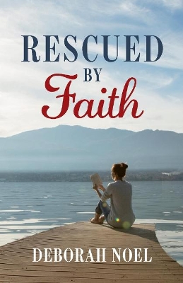 Rescued By Faith book