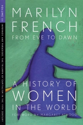 From Eve to Dawn by Marilyn French
