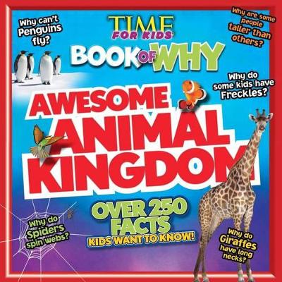 Time for Kids Book of Why - Awesome Animal Kingdom book