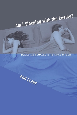 Am I Sleeping with the Enemy? by Ron Clark