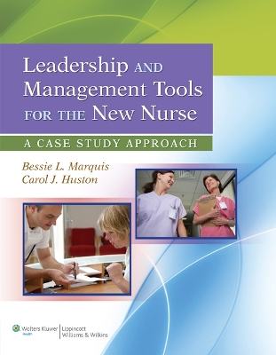 Leadership and Management Tools for the New Nurse book