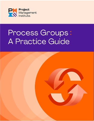 Process Groups: A Practice Guide book