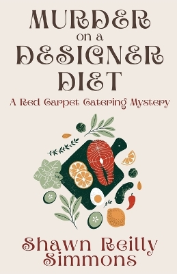 Murder on a Designer Diet: A Red Carpet Catering Mystery book