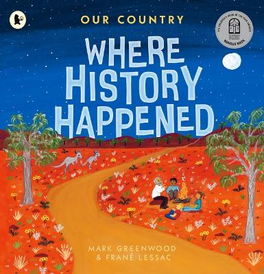 Our Country: Where History Happened by Mark Greenwood