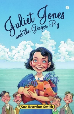 Juliet Jones and the Ginger Pig book
