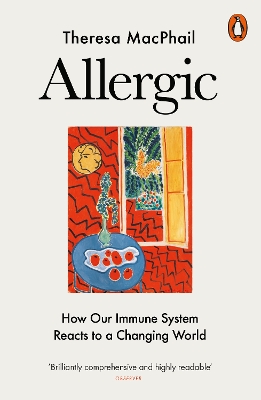 Allergic: How Our Immune System Reacts to a Changing World book