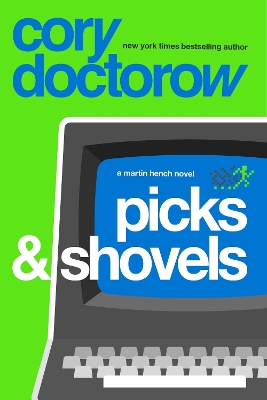 Picks and Shovels by Cory Doctorow