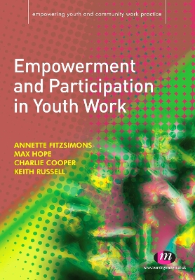 Empowerment and Participation in Youth Work by Annette Fitzsimons