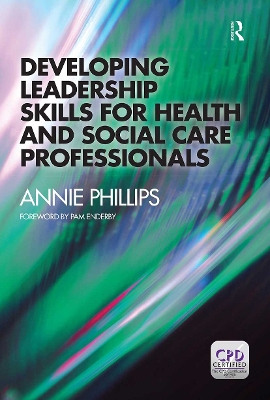 Developing Leadership Skills for Health and Social Care Professionals book